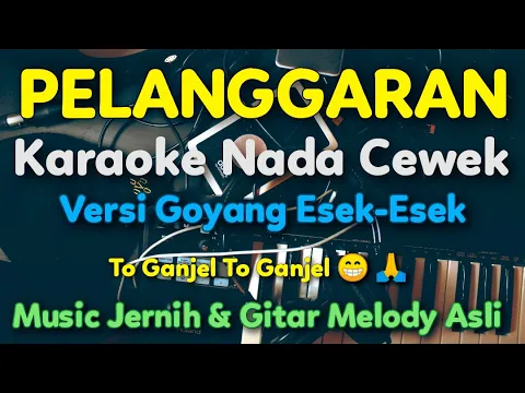 Download MP3 PELANGGARAN Karaoke Nada Wanita / Cewek || Guyon Waton || Denny Caknan