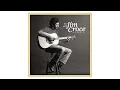 Jim Croce - New York's Not My Home | Have You Heard: Jim Croce Live