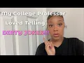 Download Lagu My College Professor Told A Dirty Joke Each Class