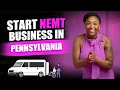 Pennsylvania NEMT Startup Guide PUC Protest License Business Strategy