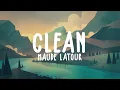 Maude Latour - Clean (Lyrics)