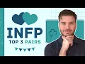 Top 3 Pairs for INFPs