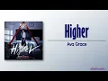 Download Lagu Ava Grace - Higher [Pyramid Game OST Part. 1] [Rom|Eng Lyric]