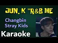 Download Lagu JUN. K R\u0026B ME (Feat. Changbin of Stray Kids)  Karaoke (Instrumental with Lyrics) 🎤