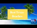 The Best Beaches in Texas