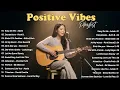 Lagu Positive Vibes Playlist 💗🎧 | New English Songs That Hit Deep – Viral TikTok Tracks