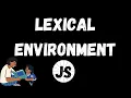Lexical Environment in JavaScript Hindi Re-Recorded