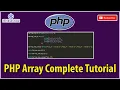 PHP Array Complete Tutorial