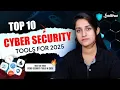 Top 10 CyberSecurity Tools YOU MUST USE in 2025 Best CyberSecurity Tools Intellipaat