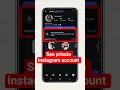 How to see private account posts on Instagram How to see posts of private accounts on Insta
