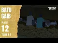 Download Lagu BATU GAIB PART 12 (TAMAT) - Animasi Sekolah