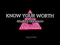 Download Lagu KHALID, DISCLOSURE - KNOW YOUR WORTH (LYRICS VIDEO)