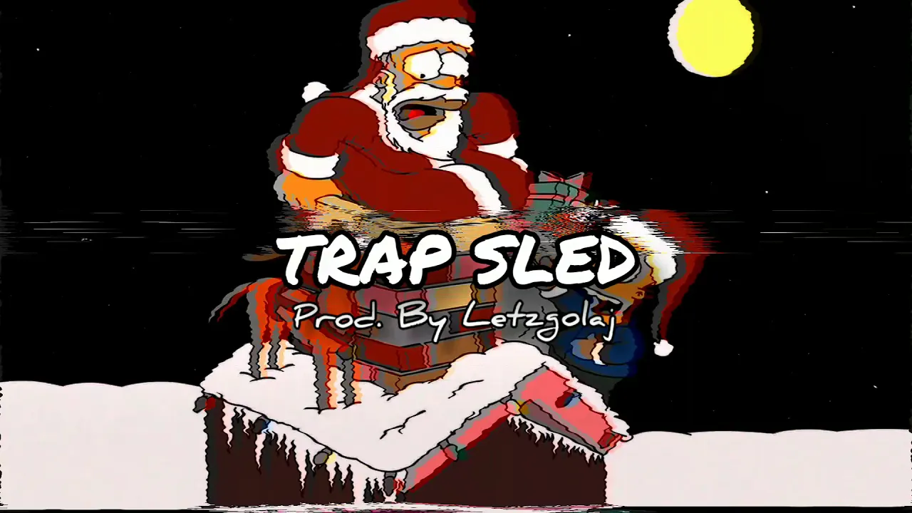 [FREE FOR PROFIT] "Trap Sled" - Christmas/Trap Type Beat  (Prod. By Letzgolaj)