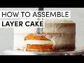 How to Assemble Layer Cake Sally s Baking