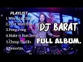 Download Lagu Dj Barat Terbaru Full Album Paling Enak di Dengar || Full Album Dj Barat