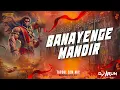Download Lagu BANAYENGE MANDIR || Tapori Edm Drop Mix || Jay Shree Ram || Ram Navami Special || DJ ARUN Exclusive