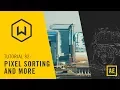 Tutorial 82 Pixel Sorting and More