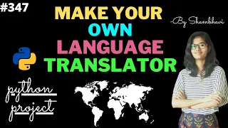 Make your own language Translator Python Project GUI project python project for cv python