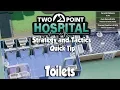 Two Point Hospital Strategy Tactics Quick Tip Toilets