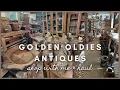 Golden Oldies Antiques shop with me haul