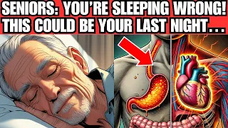 Seniors, WARNING! These 7 Sleep Habits Could Be FATAL to Your Health