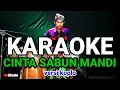 Download Lagu KARAOKE ~ CINTA SABUN MANDI (JAJA MIHARJA) • VERSI KOPLO RASA ORKES | NADA COWOK