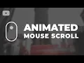 Animated Mouse Scroll Using Only HTML CSS