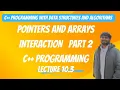 10 3 Understanding Interaction Between Pointers and Arrays in C Programming Part 2