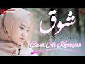 Cover lagu شوق (Syauq) Ai Khodijah