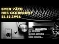 Download Lagu Sven Väth live @ HR3 Clubnight 21.12.1996 HQ