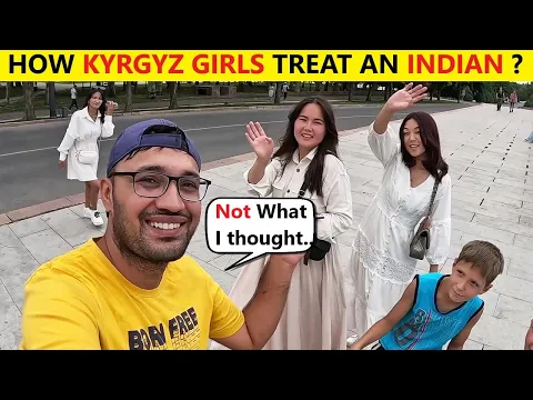 Download MP3 How Girls Treat Indian tourists in Kyrgyzstan ?