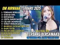 Lagu TERBANG BERSAMAKU- GARAM CINA - AJENG FEBRIA  | OM NIRWANA FULLL ALBUM TERBARU 2025