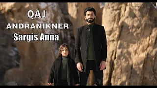 Sargis & Anna - Qaj Andranikner