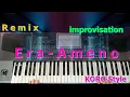 Download Lagu ERA - Ameno - Euro \u0026 Dance / Remix /improvisation/ Styel-ZhekaKORG