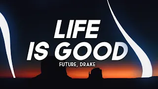 Future Drake - Life is Good Clean