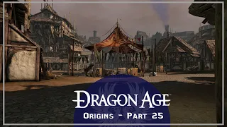 Dragon Age Origins - Part 25 Shadows over Denerim