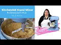 KitchenAid Professional 5 Plus Stand Mixer Review