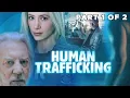 Human Trafficking PART 1 of 2 FULL MOVIE Mira Sorvino Donald Sutherland FBI Crime Drama