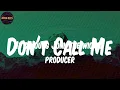 Don't Call Me (feat. Zinoleesky)  - Lyrics - Lil Kesh