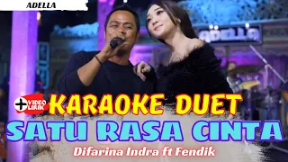 Download SATU RASA CINTA KARAOKE DIFARINA INDRA ft FENDIK ( VERSI ADELLA ) MP3