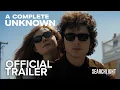 Download Lagu A COMPLETE UNKNOWN | Official Trailer | Searchlight Pictures