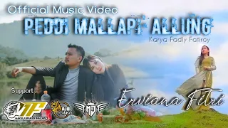 peddi mallapi allung evi erviana fitri official music video karya fadly patiroy