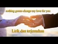 Download Lagu Nothing's Gonna Change My Love for You - lirik dan terjemahan