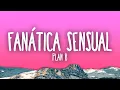 Plan B - Fanatica Sensual