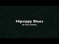 Hipsippy Blues