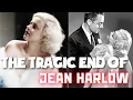 The Life And Tragic Ending Of Jean Harlow