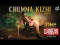 Download Lagu DARBAR (Tamil) - Chumma Kizhi (Lyric Video) | Rajinikanth | AR Murugadoss | Anirudh | Subaskaran
