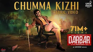 darbar tamil chumma kizhi lyric video rajinikanth ar murugadoss anirudh subaskaran