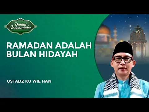 Ramadan Adalah Bulan Meraih Hidayah