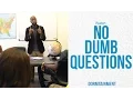 No Dumb Questions DT SKIT